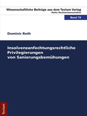 cover image of Insolvenzanfechtungsrechtliche Privilegierungen von Sanierungsbemühungen